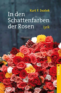 E-Book (epub) In den Schattenfarben der Rosen von Kurt F. Svatek