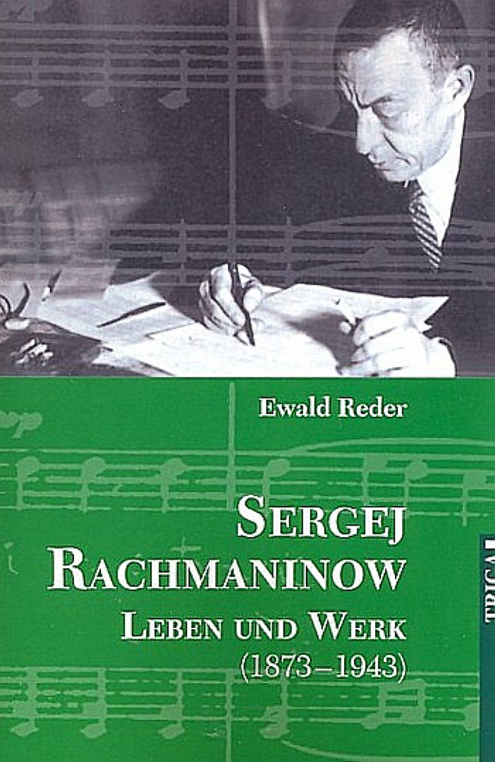 Sergej Rachmaninow - Leben und Werk (1873-1943)