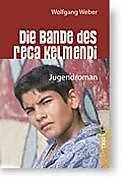 E-Book (pdf) Die Bande des Reca Kelmendi von Wolfgang Weber