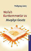 Couverture cartonnée Wolla's Kurzkommentar zu Murohy's Gesetz de Wolfgang Gorny