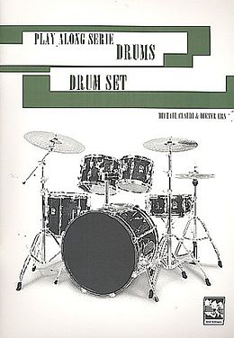 Geheftet Play Along Serie Drums Das Drumset von Michael Claudi, Dieter Ern
