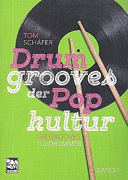 Tom Schäfer Notenblätter Drum Grooves der Popkultur Band 1