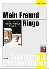 Geheftet Mein Freund Ringo - Literaturblätter von Karin Pfeiffer