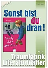 Geheftet Sonst bist du dran - Literaturblätter von Karin Pfeiffer