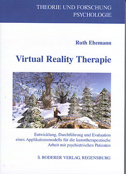 Kartonierter Einband Virtual Reality Therapie von Ruth Ehemann