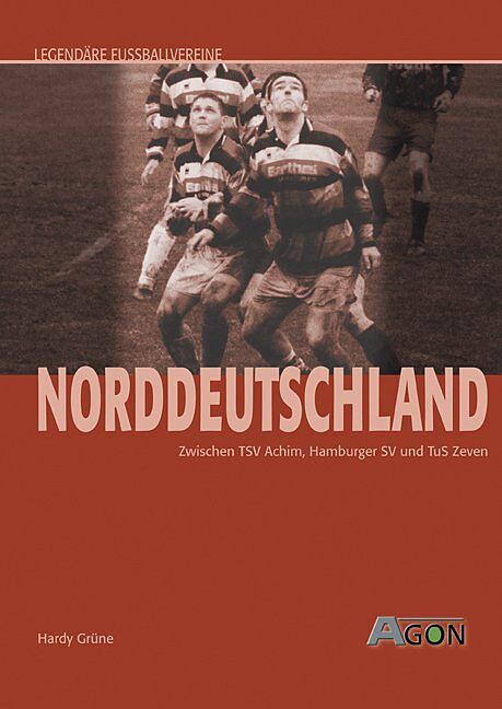 Legendäre Fussballvereine - Norddeutschland