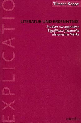 Kartonierter Einband Literatur und Erkenntnis von Tilmann Köppe