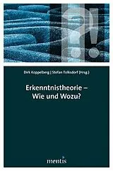 Kartonierter Einband Erkenntnistheorie Wie und wozu? von