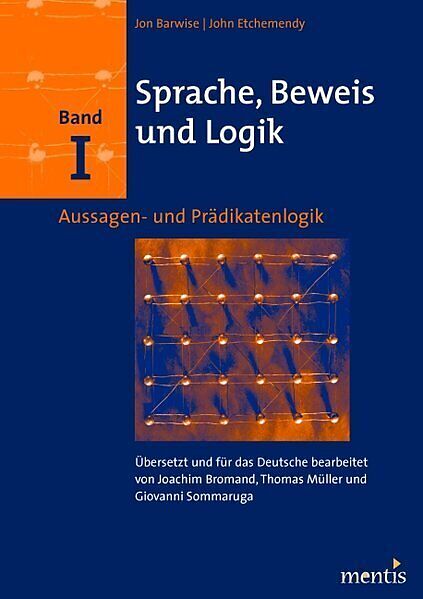 Sprache, Beweis und Logik. Band I