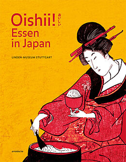 Fester Einband Oishii! Essen in Japan von Naomichi Ishige, Sumiko Tatsuuma, Mutsuhiko Matsuda