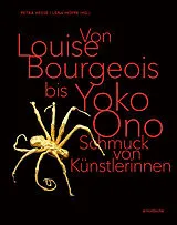 Fester Einband Von Louise Bourgeois bis Yoko Ono / From Louise Bourgeois to Yoko Ono von 