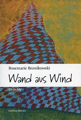 Kartonierter Einband Wand aus Wind von Rosemarie Bronikowski