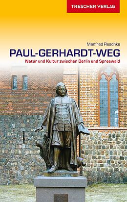 Kartonierter Einband TRESCHER Reiseführer Paul-Gerhardt-Weg von Reschke Manfred