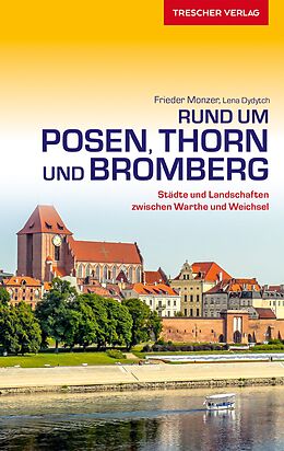 Kartonierter Einband TRESCHER Reiseführer Posen, Thorn und Bromberg von Frieder Monzer, Lena Dydytch