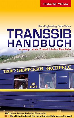 Kartonierter Einband TRESCHER Reiseführer Transsib-Handbuch von Bodo Thöns, Hans Engberding