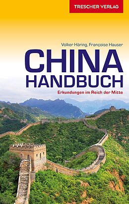 Kartonierter Einband TRESCHER Reiseführer China Handbuch von Francoise Hauser, Volker Häring