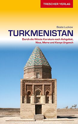 Kartonierter Einband TRESCHER Reiseführer Turkmenistan von Beate Luckow