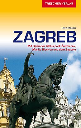 Kartonierter Einband TRESCHER Reiseführer Zagreb von Uwe Mauch
