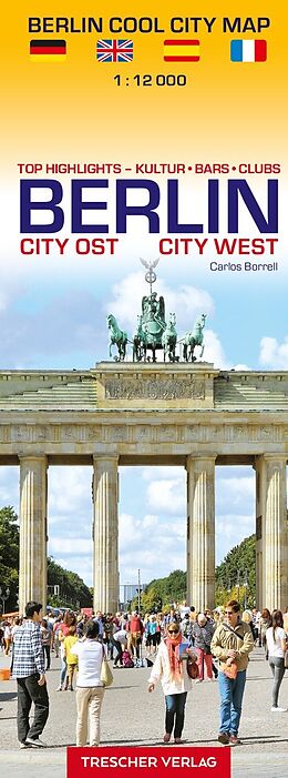 (Land)Karte Stadtplan Berlin Cool City Map - Top Highlights: Kultur, Bars, Clubs von Carlos Borrell