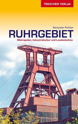 Kartonierter Einband TRESCHER Reiseführer Ruhrgebiet von Alexander und Friederike Richter