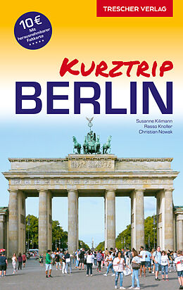 Couverture cartonnée Reiseführer Berlin - Kurztrip de Susanne Kilimann, Rasso Knoller, Christian Nowak