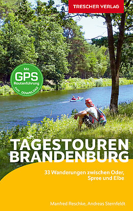 Kartonierter Einband TRESCHER Reiseführer Brandenburg - Tagestouren von Andreas Sternfeldt, Manfred Reschke