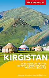 Kartonierter Einband TRESCHER Reiseführer Kirgistan von Dagmar Schreiber, Stephan Flechtner