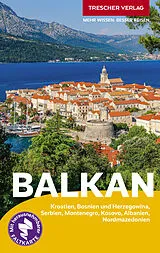 Kartonierter Einband TRESCHER Reiseführer Balkan von Matthias Koeffler, Matthias Jacob, Philine von Oppeln