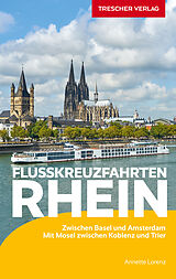 Kartonierter Einband TRESCHER Reiseführer Flusskreuzfahrten Rhein von Annette Lorenz