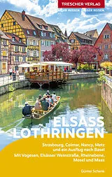 Kartonierter Einband TRESCHER Reiseführer Elsass und Lothringen von Günter Schenk