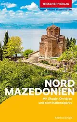 Kartonierter Einband TRESCHER Reiseführer Nordmazedonien von Markus Bingel
