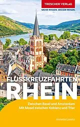 Kartonierter Einband TRESCHER Reiseführer Flusskreuzfahrten Rhein von Annette Lorenz