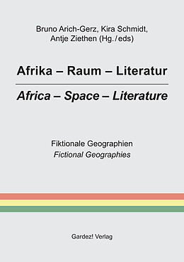 Kartonierter Einband Afrika - Raum - Literatur / Africa - Space - Literature von 