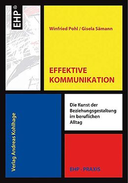 Kartonierter Einband Effektive Kommunikation von Winfried Pohl, Gisela Sämann