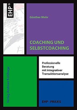 Kartonierter Einband Coaching und Selbstcoaching von Günther Mohr