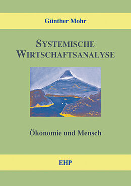 Kartonierter Einband Systemische Wirtschaftsanalyse von Günther Mohr