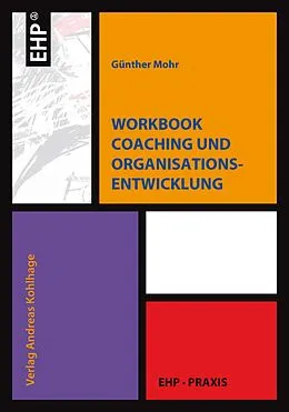 E-Book (pdf) Workbook Coaching und Organisationsentwicklung von Günther Mohr