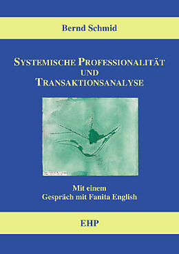 E-Book (pdf) Systemische Professionalität und Transaktionsanalyse von Bernd Schmid