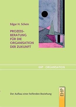 E-Book (pdf) Prozessberatung für die Organisation der Zukunft von Edgar H. Schein