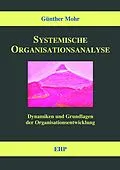 E-Book (epub) Systemische Organisationsanalyse von Günther Mohr