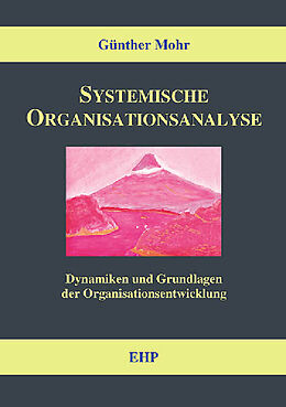 E-Book (pdf) Systemische Organisationsanalyse von Günther Mohr