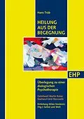 E-Book (pdf) Heilung aus der Begegnung von Hans Trüb