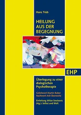 E-Book (pdf) Heilung aus der Begegnung von Hans Trüb