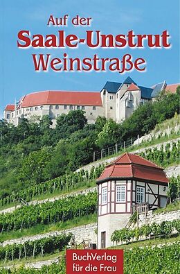 Fester Einband Auf der Saale-Unstrut-Weinstraße von Wieland Führ