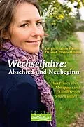 E-Book (epub) Wechseljahre: Abschied und Neubeginn von Dr. phil. Sabine Hamm, Dr. med. Ursula Meiners