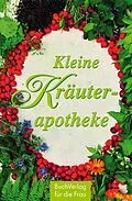 E-Book (epub) Kleine Kräuterapotheke von Heide Haßkerl