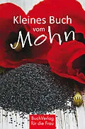 E-Book (epub) Kleines Buch vom Mohn von Grit Nitzsche