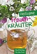 E-Book (epub) Heilsame Frauenkräuter von Grit Nitzsche