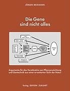 Kartonierter Einband Die Gene sind nicht alles von Jörgen Beckmann