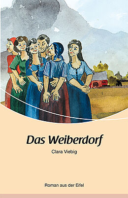Kartonierter Einband Das Weiberdorf von Clara Viebig